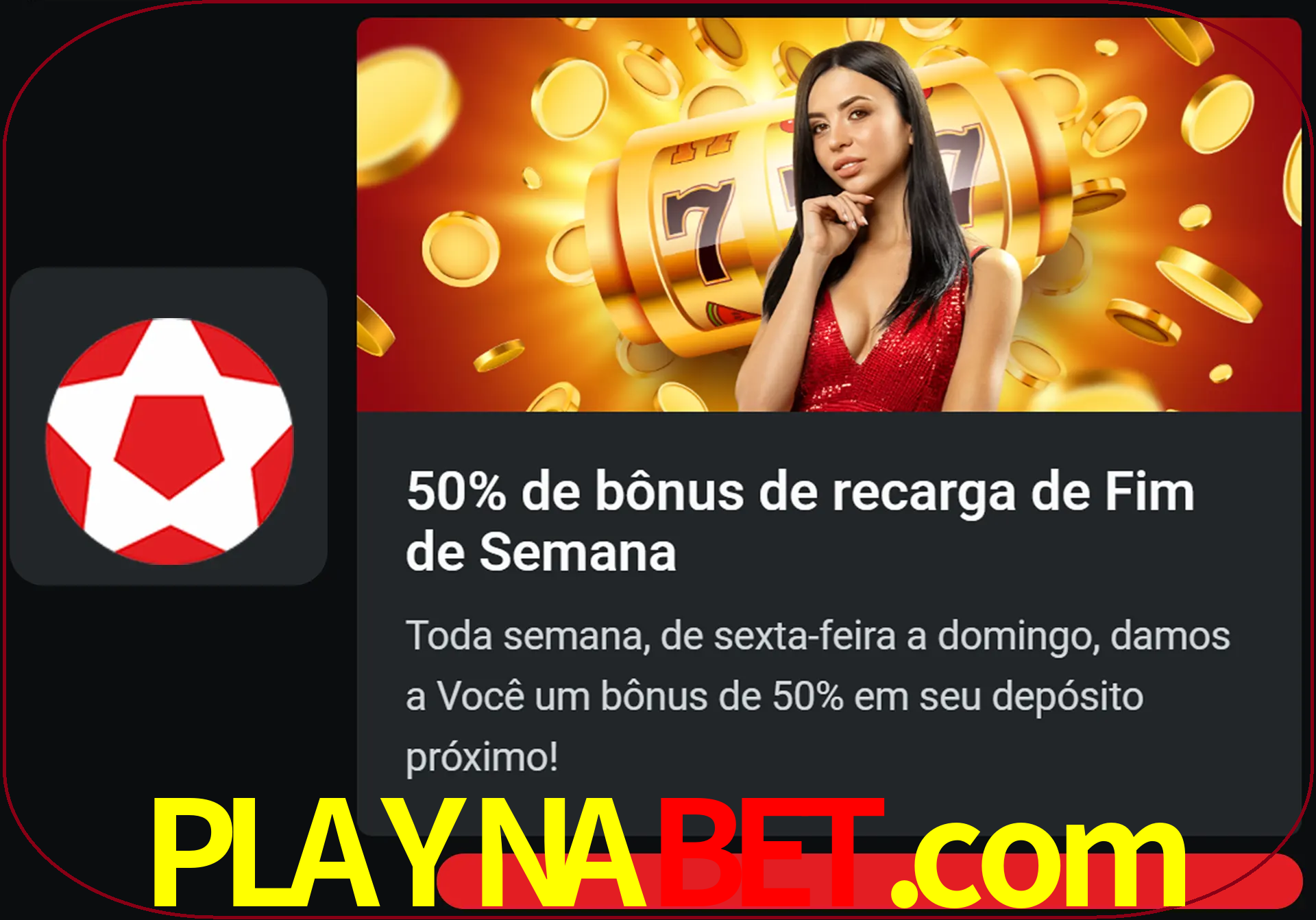Volte a cada semana para receber novos bônus em dinheiro.