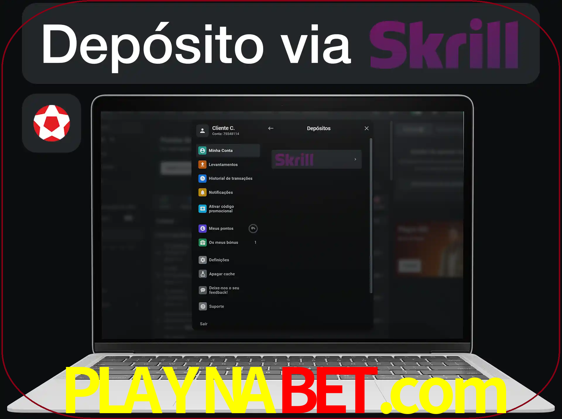 Fazer depósitos com Skrill.